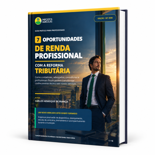 7 oportunidades de renda com a Reforma Tributária