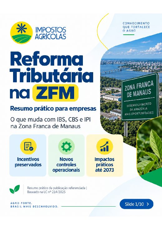 Reforma Tributária e Zona Franca de Manaus: o que muda na prática?