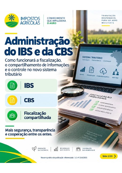 Administração do IBS e da CBS: como ficará a fiscalização no novo sistema tributário?